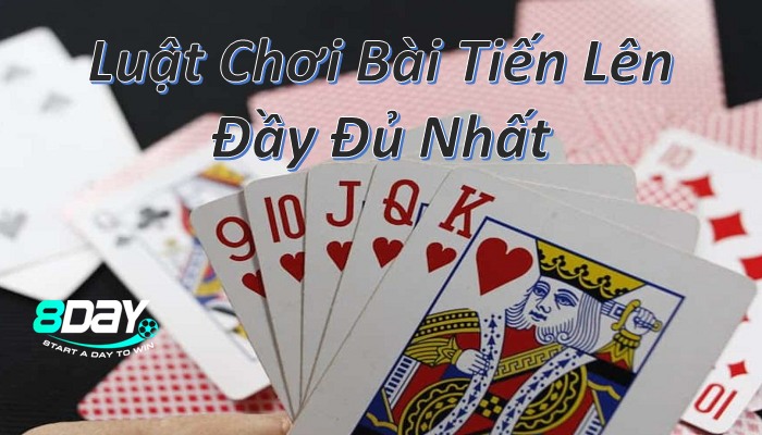 Cách chơi Bài Tiến Lên 