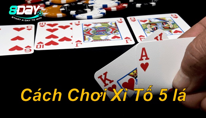 Cách chơi Xì Tố 